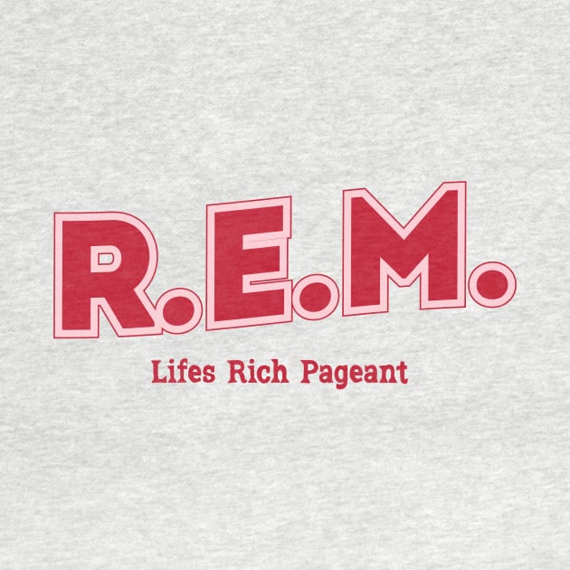 R.E.M. - Lifes Rich Pageant by PowelCastStudio